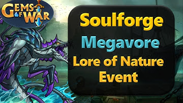 Megavore in the Soulforge and the Lore of Nature event - Gems of War