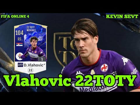 Dusan Vlahovic 22TOTYN FO4 | Ibra đệ nhị