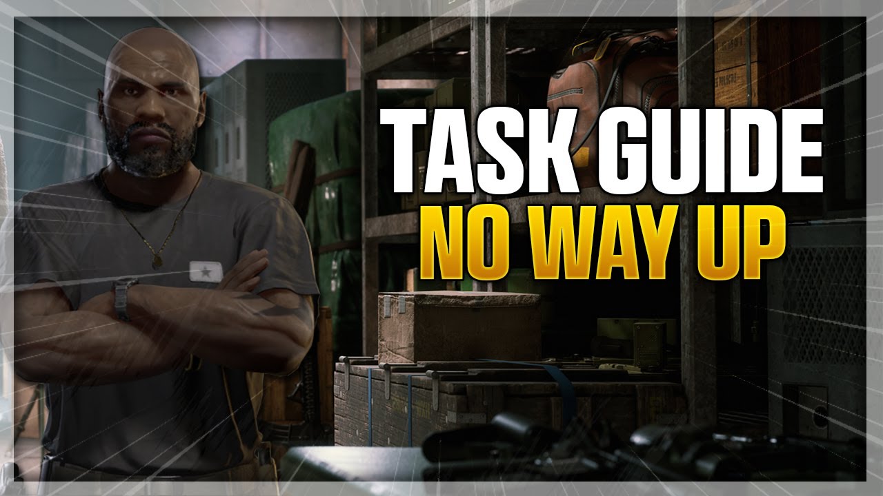 No Way Up - Gray Zone Warfare Task Guide