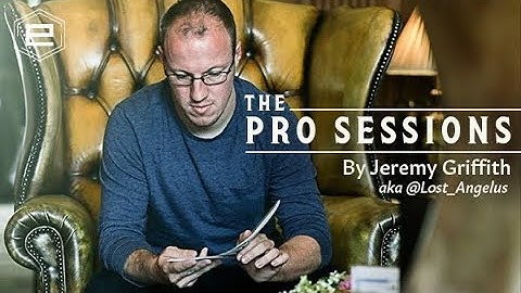 The Pro Sessions by Jeremy Griffith aka @Lost_Angelus