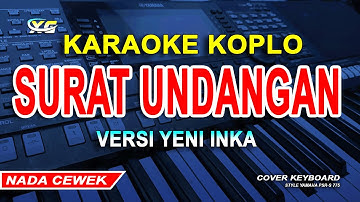 Yeni Inka - Surat Undangan KARAOKE KOPLO  (YAMAHA PSR - S 775) POPPY MERCURY
