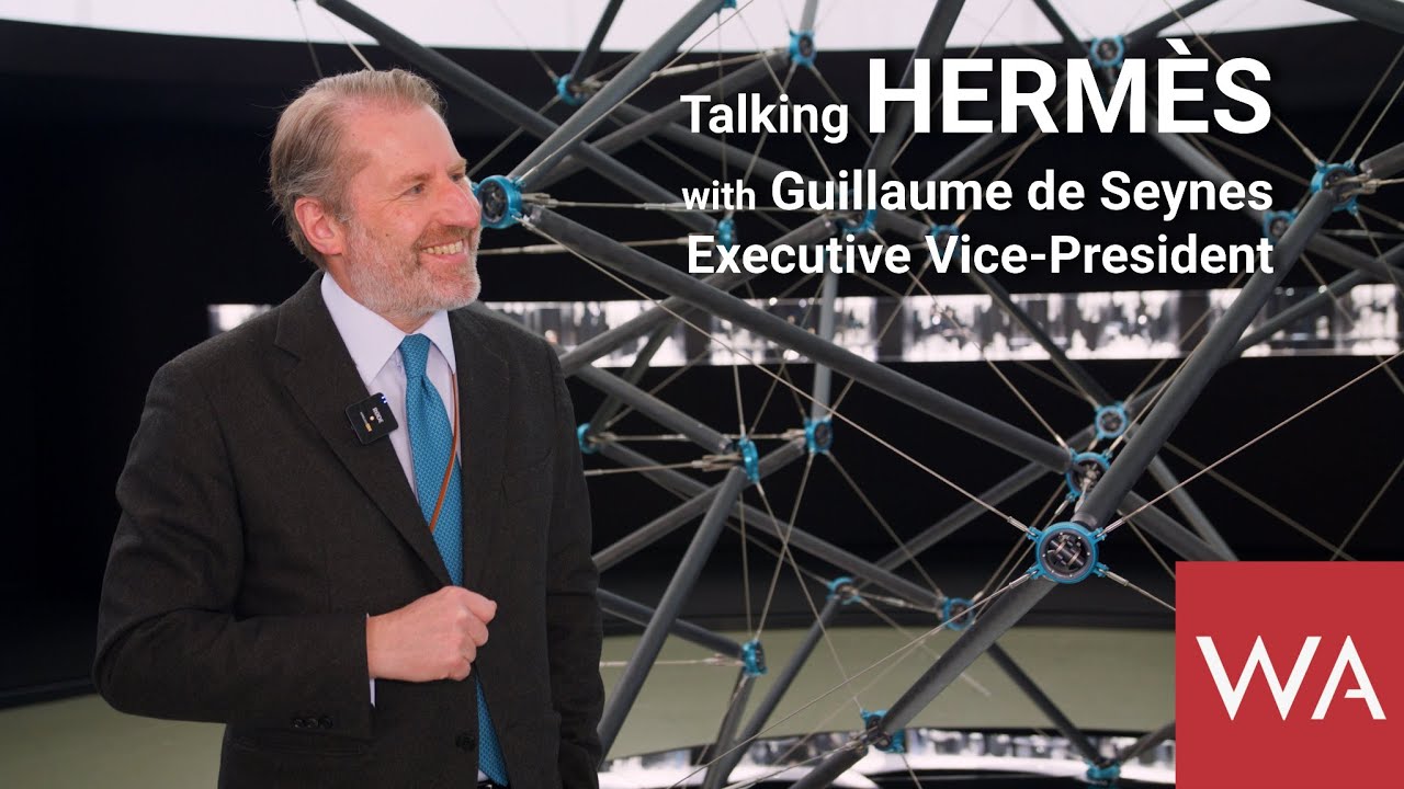 Talking HERMÈS with Guillaume de Seynes, Executive Vice President of Hermès. - YouTube