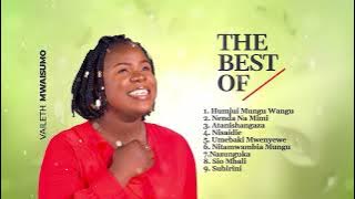 Vaileth Mwaisumo - BEST OF VAILETH MWAISUMO | NEW PLAYLISTS