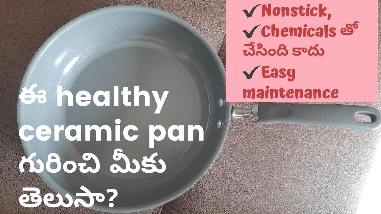 Meyer Anzen Healthy Ceramic Pan in TeluguBest Nonstick Pan with No