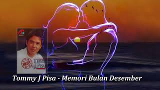 Tommy J Pisa_Memori Bulan Desember