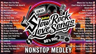 Nonstop Medley Slow Rock Love Songs || Greatest Hits Slow Rock || Luamang Tugtugin Ballad