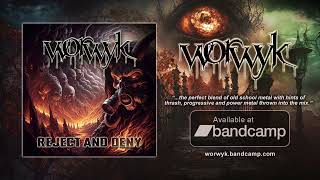 Worwyk - Reject and Deny
