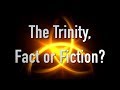 "The Trinity, Fact or Fiction?" -- TWNow Episode_17
