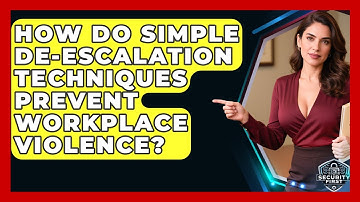 How Do Simple De-escalation Techniques Prevent Workplace Violence? - SecurityFirstCorp.com