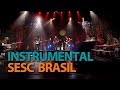 Programa Instrumental SESC Brasil com Projetonave em 03/02/19