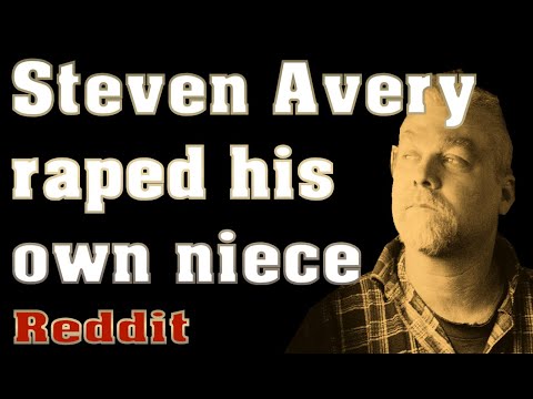 Reddit: Steven Avery raped his own underage niece