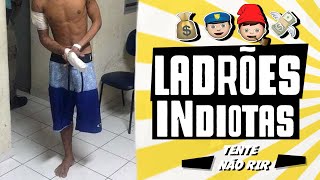 LADRÃO SACI | LADROES INdiotas | TENTE NÃO RIR | VIDEOS ENGRAÇADOS 2020