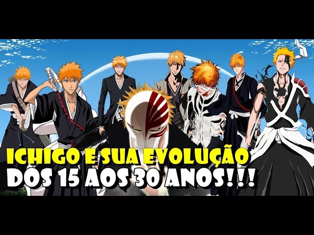 Bleach: As Transformações Épicas de Ichigo Kurosaki