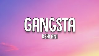 Kehlani - Gangsta (Lyrics)