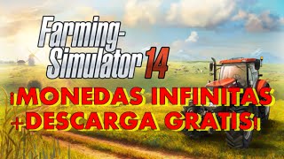 Farming Simulator 14| Monedas infinitas