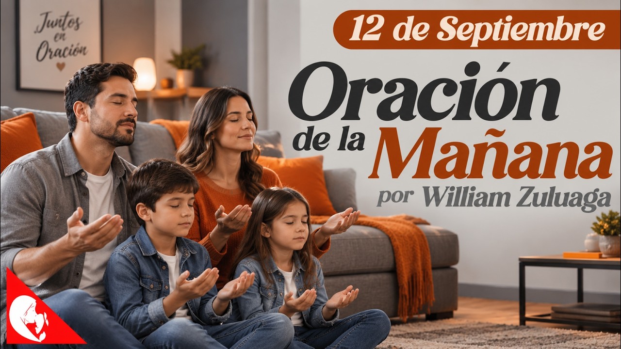 Oración de la Mañana 12 de Septiembre / EN VIVO