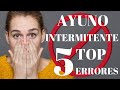 ¡5 ERRORES DEL AYUNO INTERMITENTE, QUE NO DEBES COMETER!