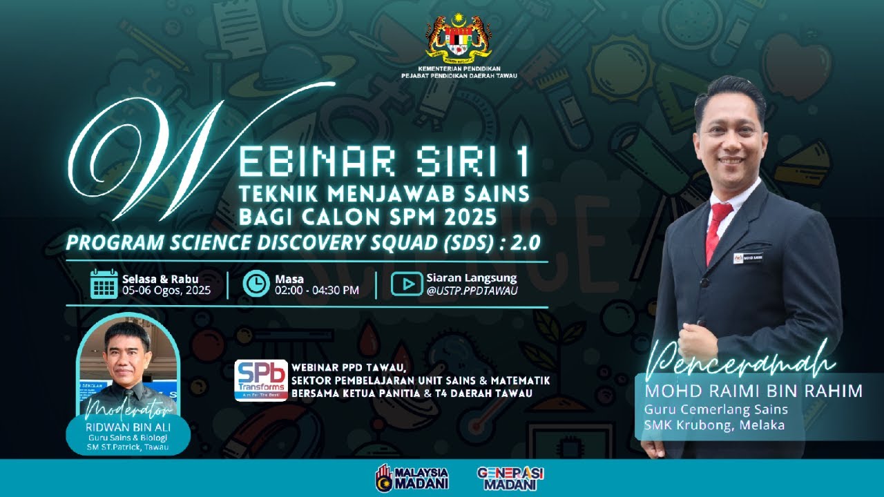 WEBINAR SIRI 1 TEKNIK MENJAWAB SAINS BAGI CALON SPM 2025, PROGRAM SCIENCE DISCOVERY SQUAD 2.0 SESI 1