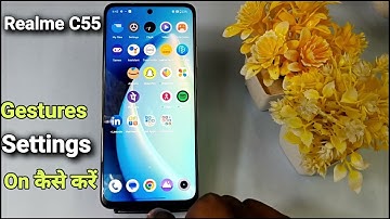 How To Hide Navigation Button in Realme C55 | Realme C55 में Gesture Setting On कैसे करें