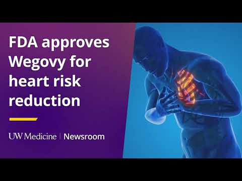 FDA approves Wegovy for heart risk reduction | UW Medicine