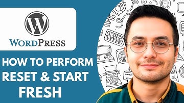 How to Perform a Wordpress Reset & Start Fresh  2025 (Easy Guide)