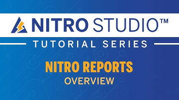 NITRO Studio™ Tutorial Series: Reports Overview
