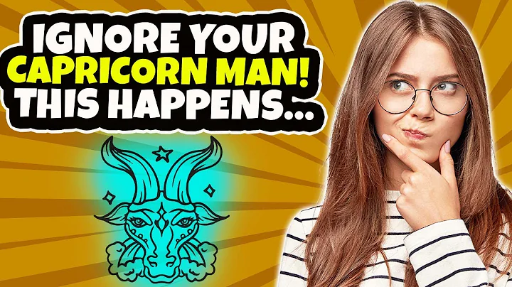 What Happens When You Ignore A Capricorn Man? The 5 Most Common Reactions - DayDayNews