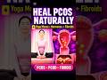 4 Yoga Moves for PCOS, PCOD & Fibroids — Balance Hormones Naturally at Home #shorts