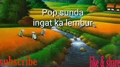 Pop sunda | ingat ka lembur  - Durasi: 4:37. 