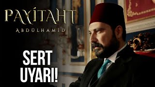 Sultan, Mahmud Paşa'yı uyardı I Payitaht Abdülhamid 1. Bölüm