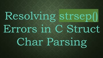 Resolving strsep() Errors in C Struct Char Parsing