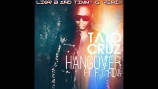 Taio Cruz ft. Flo-Rida - Hangover(Lior B & Timmy G Dirty Bootleg)
