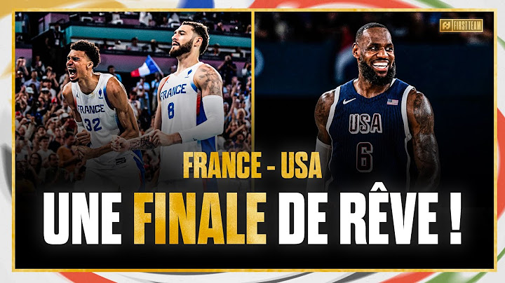 FRANCE - USA : UNE FINALE RÊVÉE ! Debrief Jour 12 des Jeux Olympiques