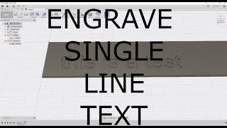 How To Engrave Single Line Text In Fusion 360