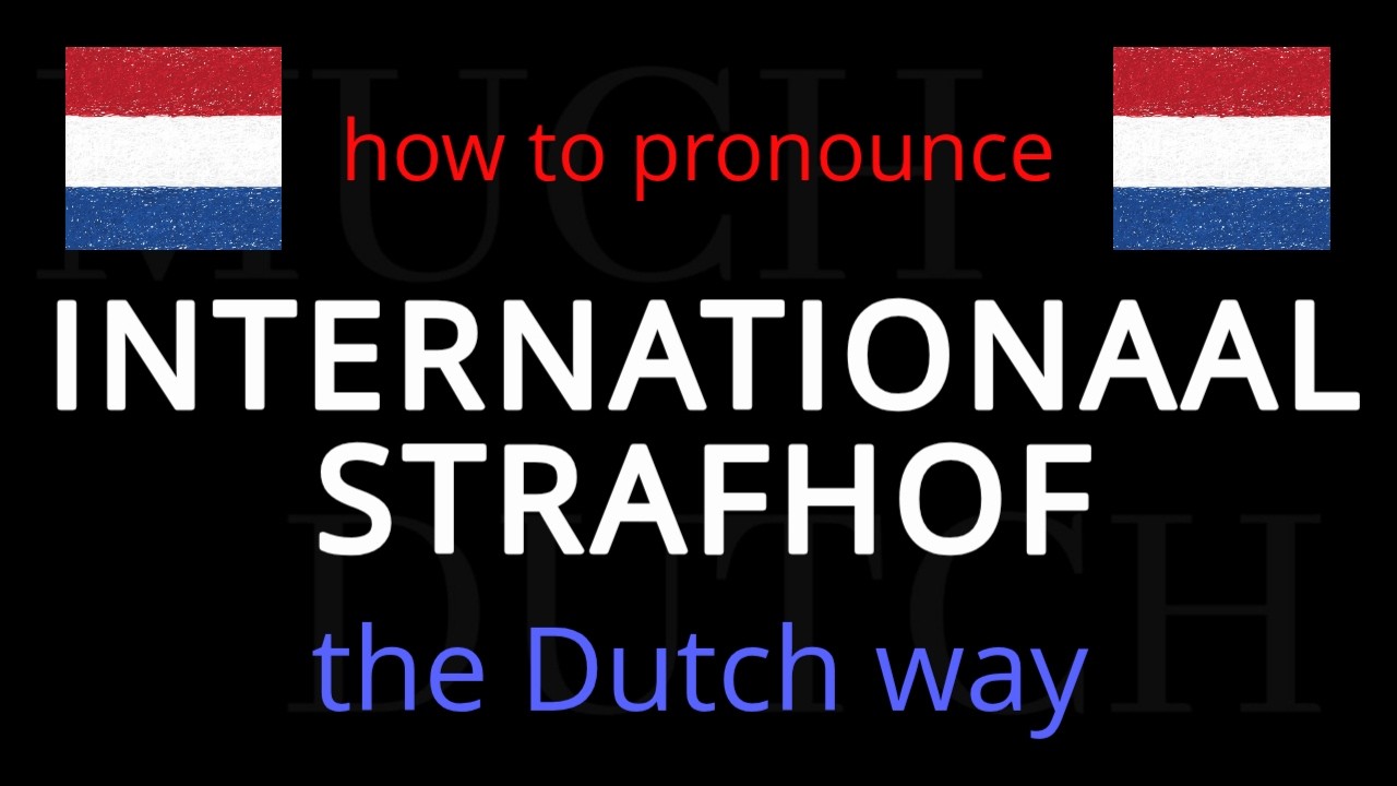 How to Pronounce Internationaal Strafhof 🇳🇱 | Dutch Pronunciation | Learn Dutch