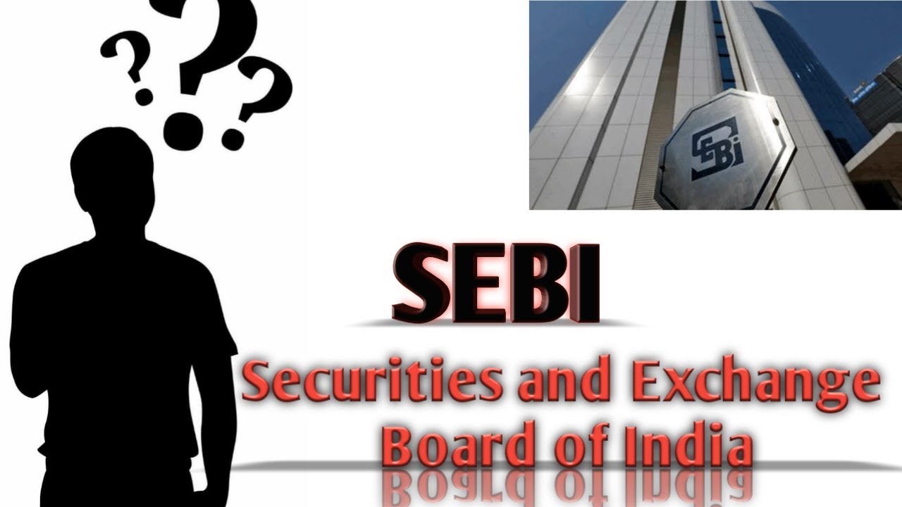 What is SEBI - Securities and Exchange Board of India - YouTube