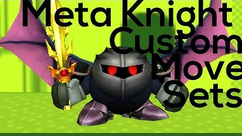 Super Smash Bros 4 Custom Move Sets : Meta Knight