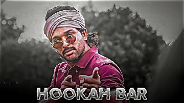 Hookah bar Ft.Allu arjun | Hookah bar X Allu Arjun edit | Allu Arjun edit status | hookah bar edit