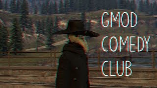 Gmod Comedy Club Gmod Comedy Club