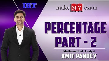 Percentage Problems & Tricks (Part - 2) By Amit Pandey