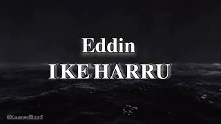 Eddin I Ke Harru (slowed+Reverb)