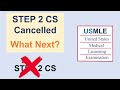 STEP2 CS Cancelled! What Next?