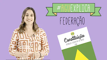 Como é organizada a federação?