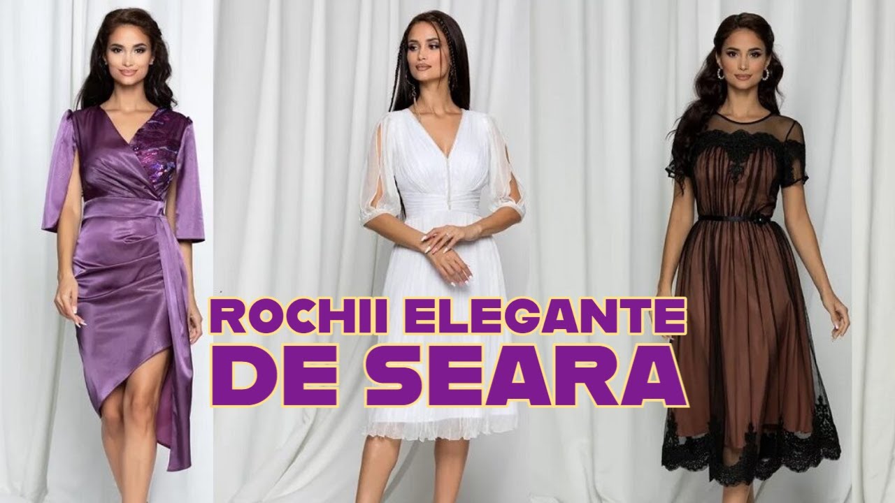 Cele mai frumoase rochii elegante de seara
