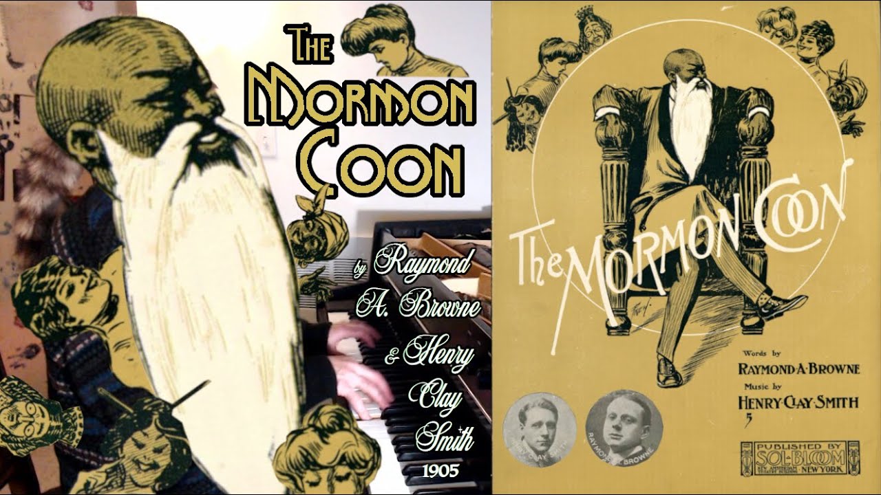 The Mormon Coon (1905) by Raymond A. Browne & Henry Clay Smith