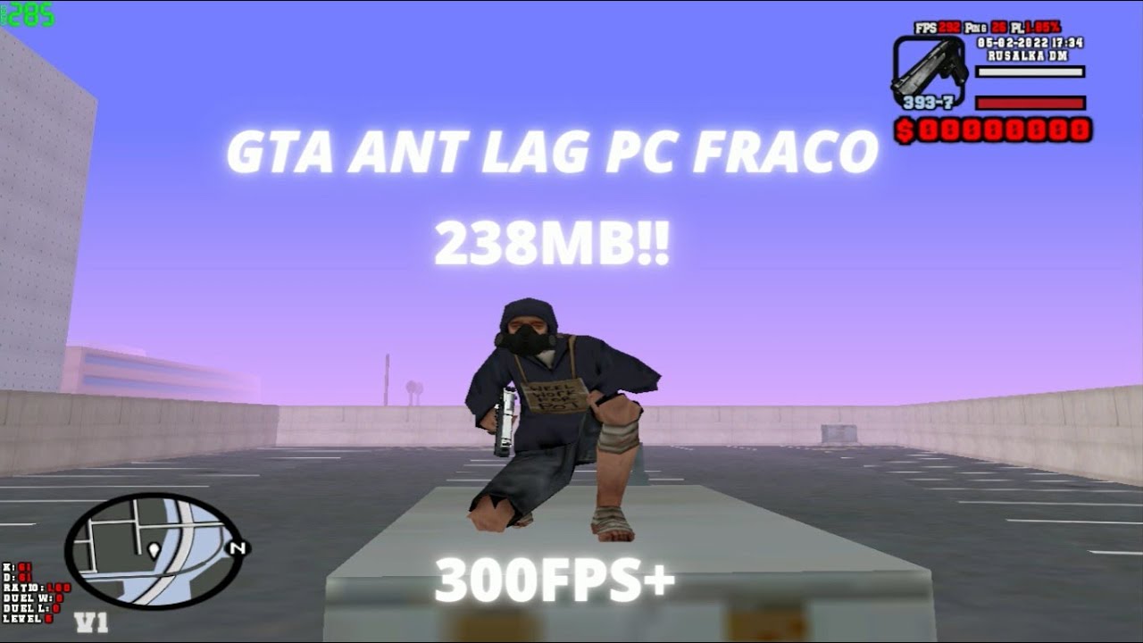 GTA Anti-Lag | PC FRACO | 300FPS+ | 238MB