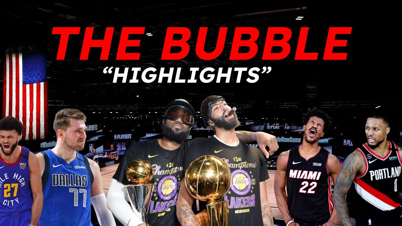 The NBA “BUBBLE” Highlights 
