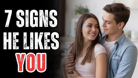 7 Clear But Hidden Signs That a Guy Likes You