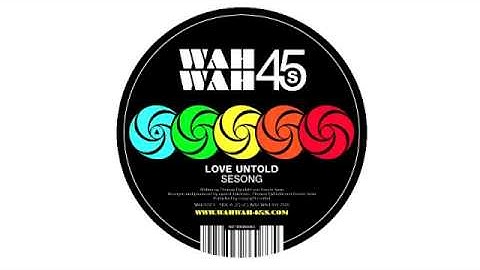 01 Sesong - Love Untold [Wah Wah 45s]