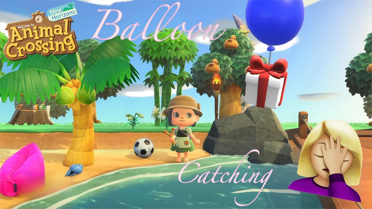 ANIMAL CROSSING BALLOON CATCHING 101 🎈 How Not To Catch Balloons